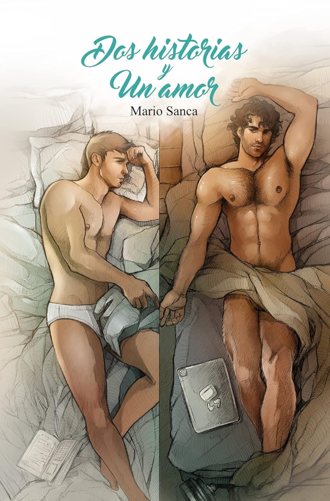 Dos historias y un amor, Mario Sanca, romance erótica LGBT