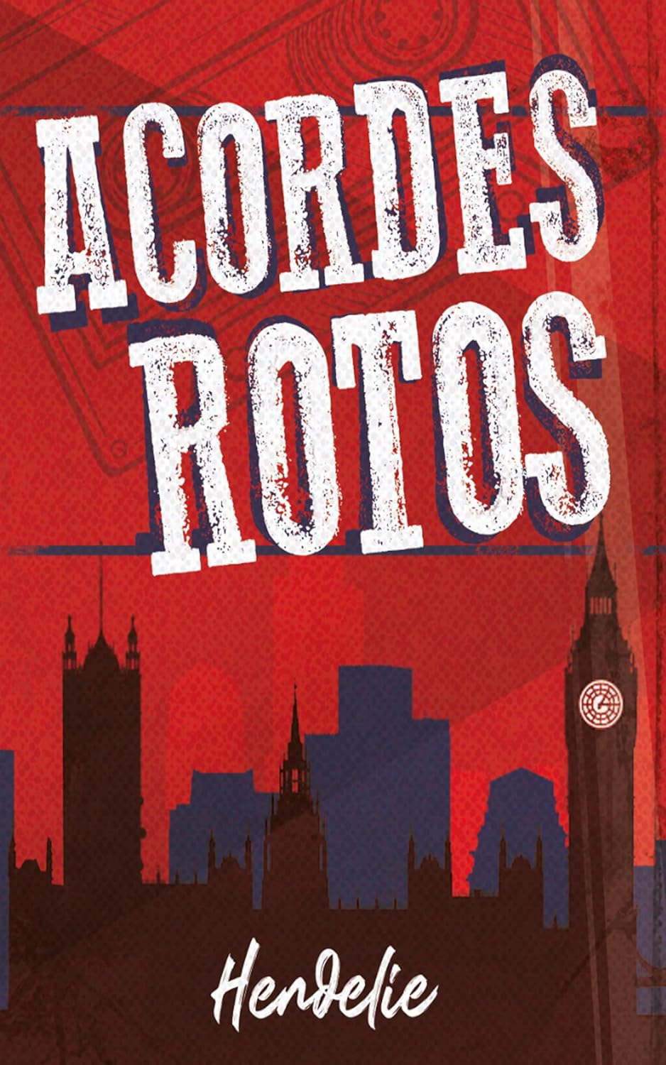 Acordes rotos, de Hendelie, saga de novelas musicales LGBT