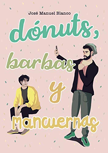 Dónuts, barbas y mancuernas, de José Manuel Blanco, comedia romántica LGBT