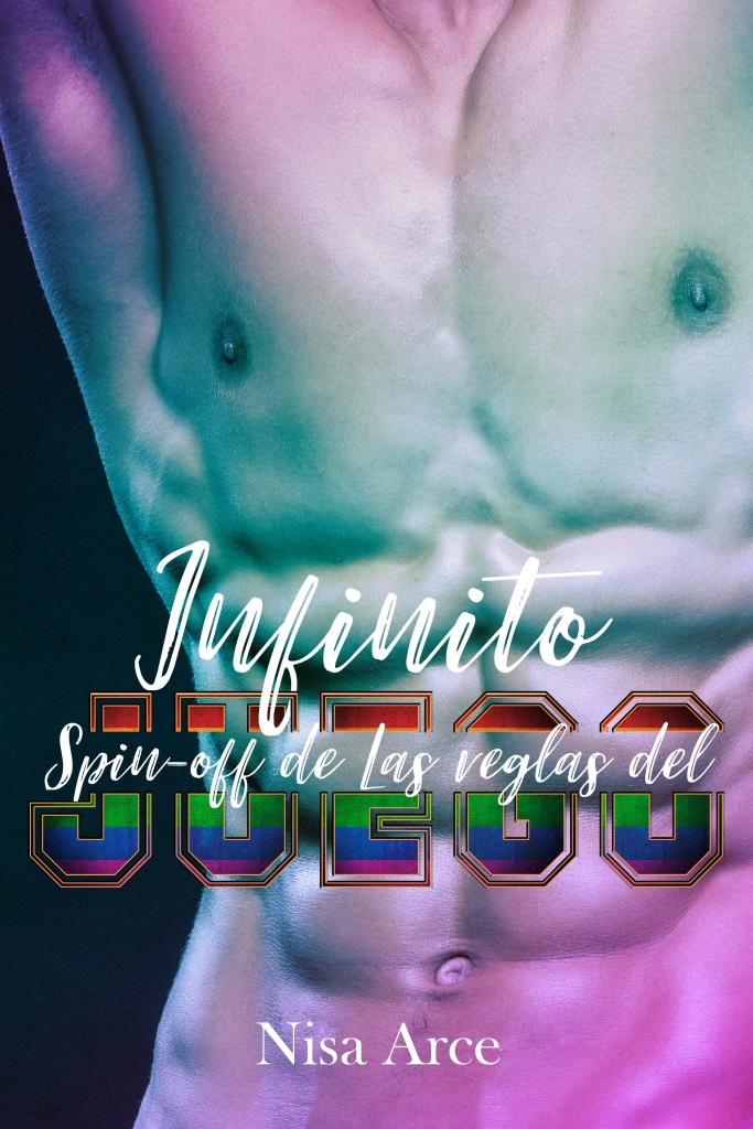 Infinito, spin-off de Las reglas del juego, romance LGBT de Nisa Arce
