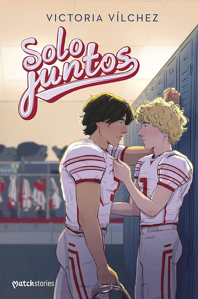 Solo juntos, de Victoria Vílchez, novela juvenil LGTB en el marco del fútbol americano universitario