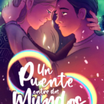 Un puente entre dos mundos, novela de romance gay contemporáneo ambientada en Islandia que explora el amor, la superación personal y los nuevos comienzos.