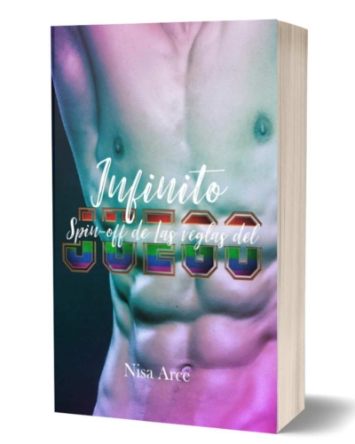 Infinito, spin-off de Las reglas del juego, novela de romance LGBT de Nisa Arce, dedicada