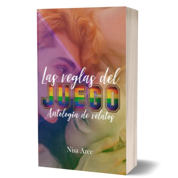 Las reglas del juego, antología de relatos, novela de romance LGBT de Nisa Arce, dedicada