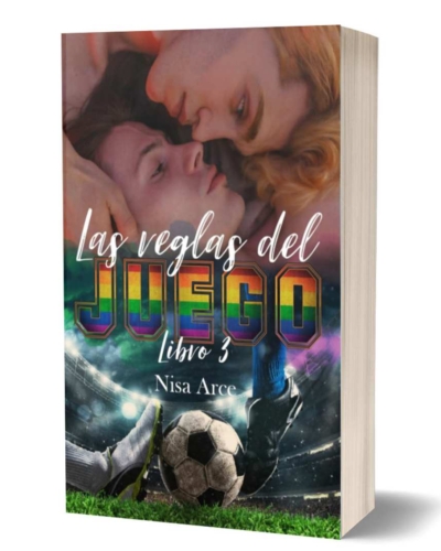Las reglas del juego, libro 3, novela de romance LGBT de Nisa Arce, dedicada