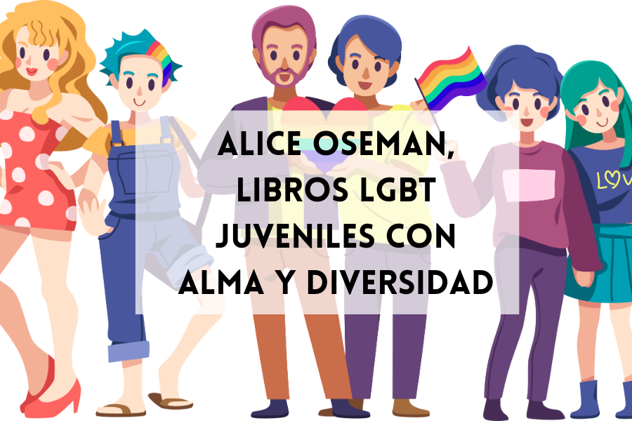 Alice Oseman, lbros LGBT juveniles con alma y diversidad