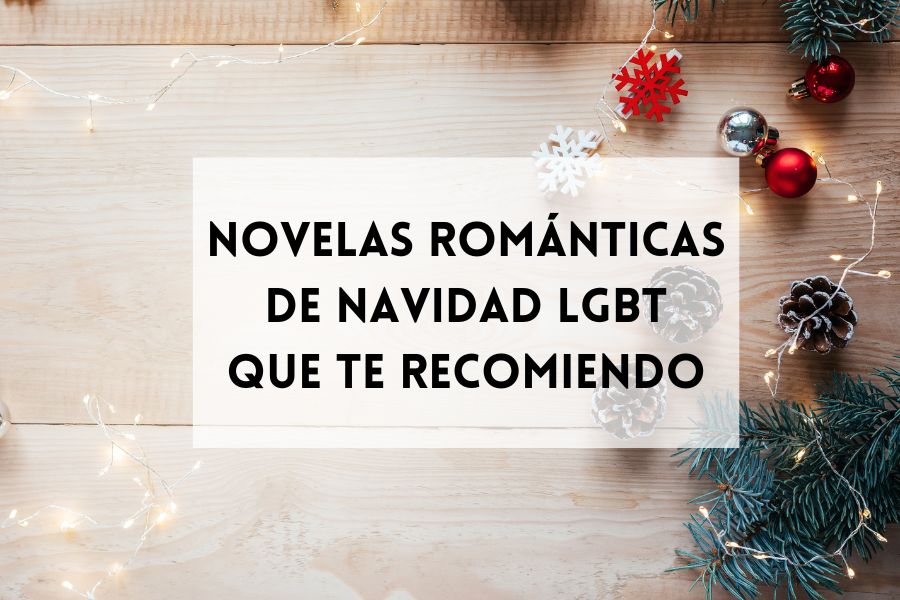 Novelas románticas de Navidad LGBT que te recomiendo