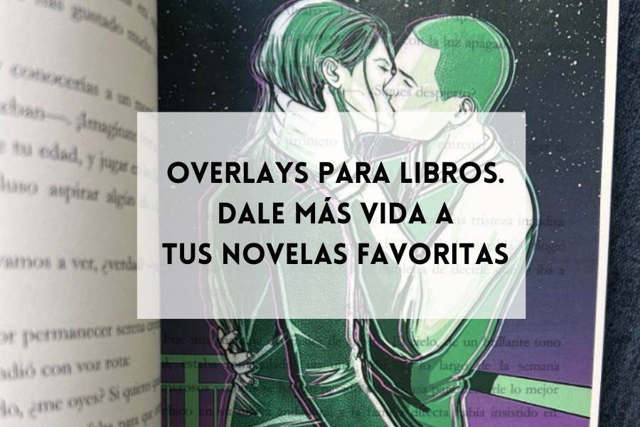 Overlays para libros. Dale más vida a tus novelas favoritas