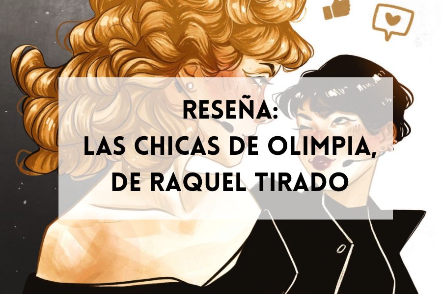 Reseña: Las chicas de Olimpia, de Raquel Tirado