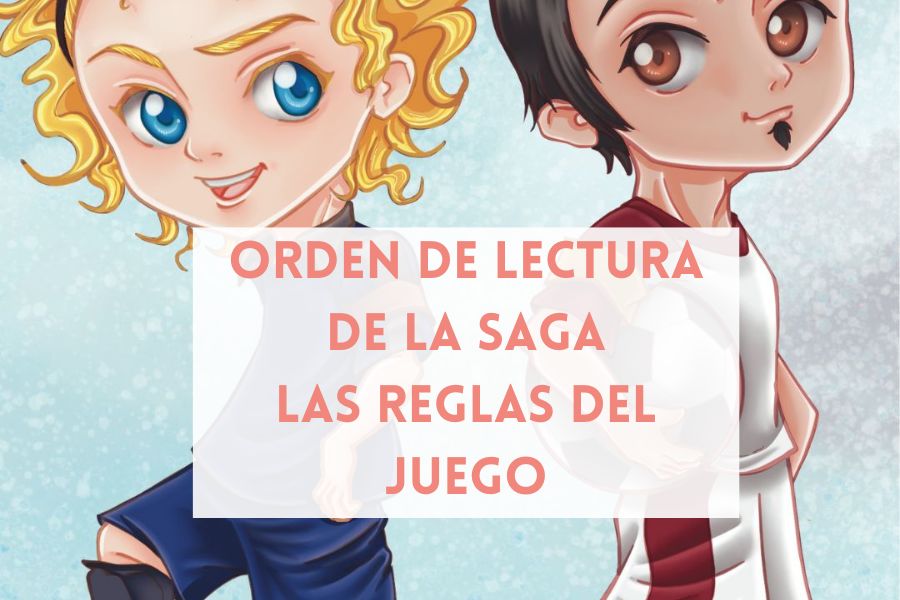 Orden de lectura de la saga Las reglas del juego