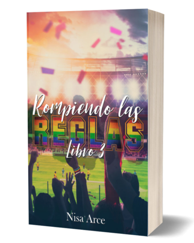Rompiendo las reglas 3, de Nisa Arce, libro dedicado edición especial
